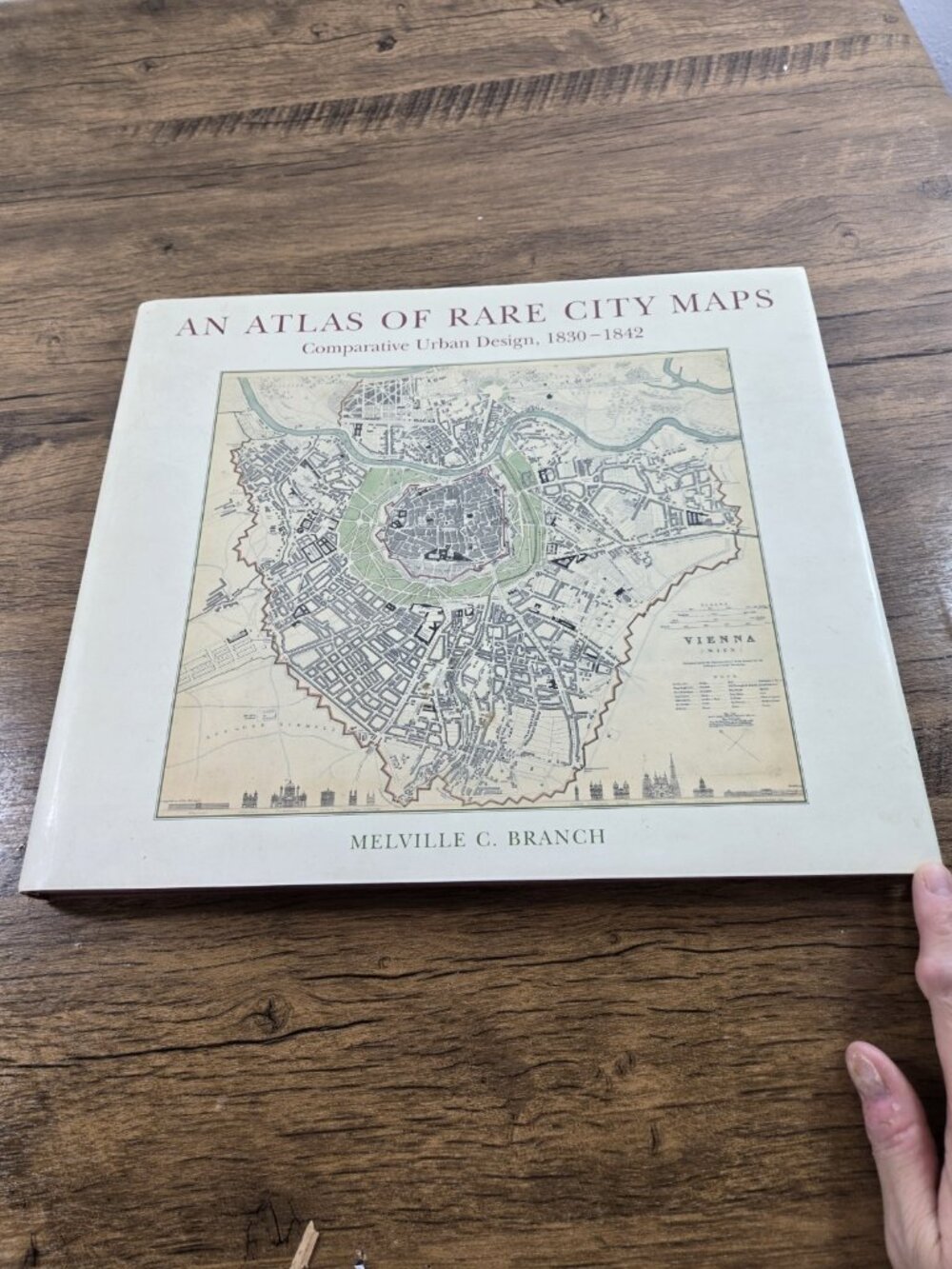 An Atlas of Rare City Maps 1997 Melville C Branch Comparative Urban Design